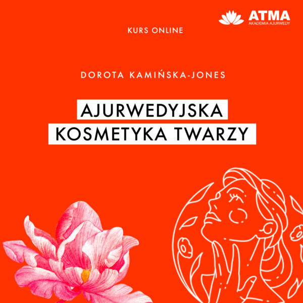 Ajurwedyjska kosmetyka twarzy - kurs online