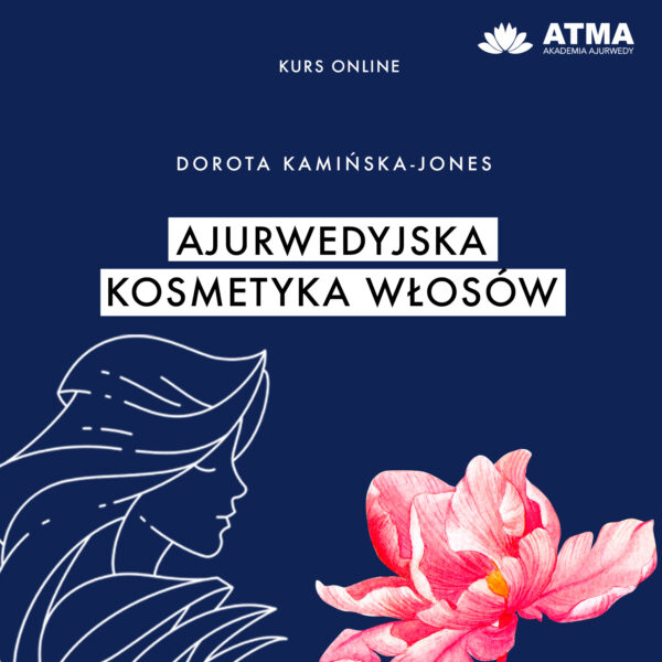 Ajurwedyjska kosmetyka włosów - kurs online
