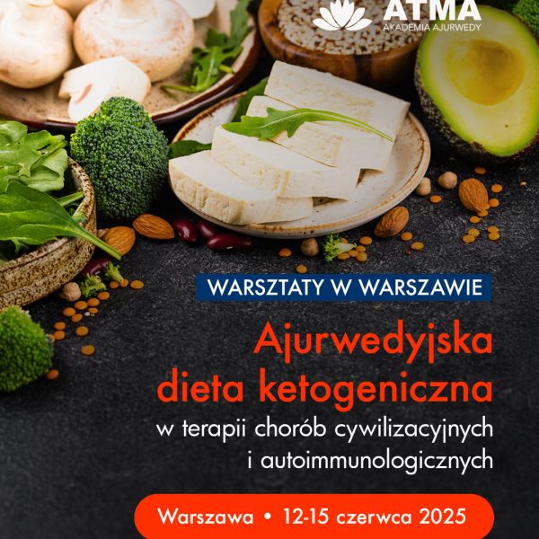 WARSZTATY W WARSZAWIE Ajurwedyjska dieta ketogeniczna